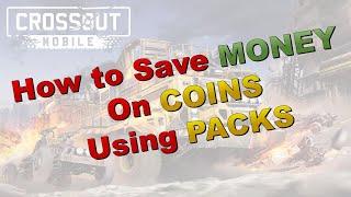 Crossout Mobile (Using packs to save money on COINS)