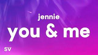 JENNIE - You & Me (Lyrics)