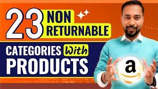 Non Returnable Product Categories On Amazon List  Zero Return Policy Items To Sell On Amazon INDIA