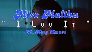 Miss Malibu ft. King Smuve - “I luv it” OFFICIAL MUSIC VIDEO