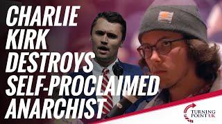 Charlie Kirk destroys self-proclaimed anarchist