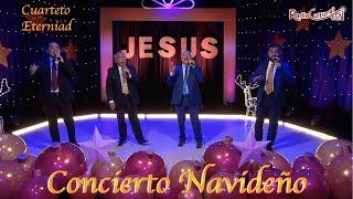 CONCIERTO NAVIDEÑO DE RADIO CULTURAL TGN "JESÚS, EL MEJOR REGALO" - CUARTETO ETERNIDAD