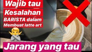 Kesalahan dalam membuat latte art-Cup nya selalu full_tonton sampai habis_jangan di skip!!!!!!!