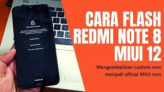 Cara Flash Redmi Note 8 dari Custom Rom Kembali ke Miui 12