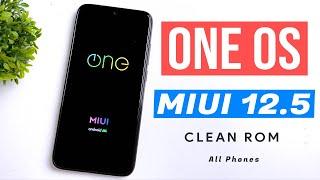 ONE OS - Debloated MIUI 12 ROM - All Phones
