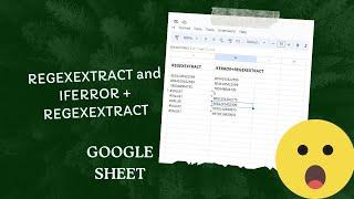 How to use REGEXEXTRACT and IFERROR+REGEXEXTRACT
