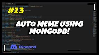 #13 Auto Meme Using MongoDB | Discord.js v13 Series