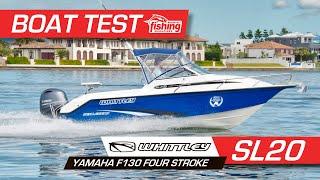 Tested | Whittley Sea Legend (SL20) with 130HP Yamaha 4-stroke