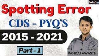 Spotting the Errors || English Previous Year Question [ 2015 - 2017 ] for CDS Exam