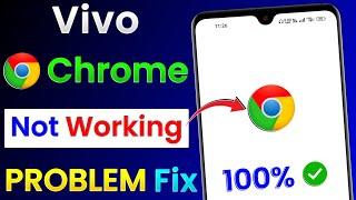 Vivo Mobile Chrome Not Working | Vivo Chrome Not Opening | Vivo Me Chrome Nahi Chal Raha Hai