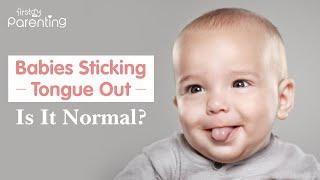 Babies Stick Their Tongue Out – Should You Worry?