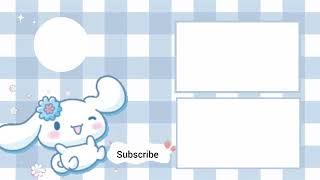 Cute aesthetic Outro template (free to use) cinnamoroll