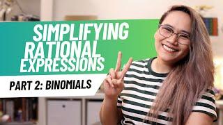 Simplifying Binomials | Simplifying Rational Expressions PART 2