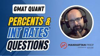 Mastering Percent and Interest Rates Questions on GMAT Focus Quant