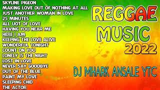 ALL TIME FAVORITE REGGAE SONGS 2022    NEST REGGAE SONGS 2022 OLDIES BUT GOODIES REGGAE SONGS