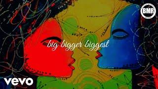 Vic West, Fathermoh, Collo Blue, Becky, Malosh - Big Bigger Biggest (Official)