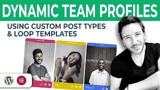 Create Dynamic Team Profiles with Custom Post Types and Elementor Loop Templates