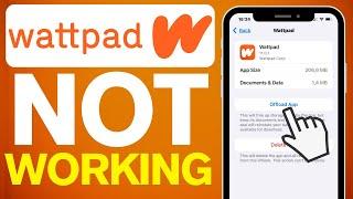 How To Fix Wattpad App Not Working (2025)