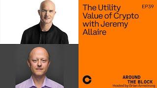 Around the Block Ep 39: The Utility Value of Crypto with Jeremy Allaire