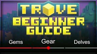 ULTIMATE TROVE BEGINNER/RETURNING GUIDE [2022]