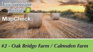 LS25 | MapCheck #2 - Oak Bridge Farm / Calmsden Farm | Konsolen, deutsch