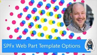 Introduction to SharePoint Framework Web Part template options