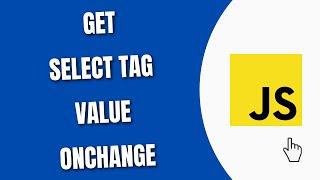 JavaScript Get Select Tag value onchange [HowToCodeSchool.com]