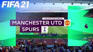 FIFA 21 - Manchester United vs. Tottenham Hotspur @ Old Trafford