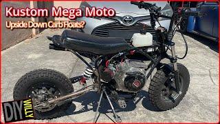 Kustom Mega Moto - Upside Down Carburetor Floats?