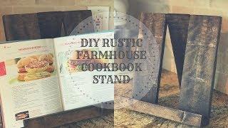 HOW TO MAKE A DIY RUSTIC FARMHOUSE COOKBOOK STAND