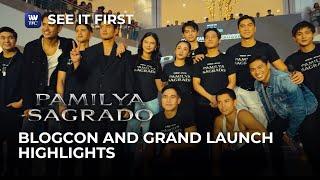 Pamilya Sagrado Blogcon and Grand Launch Highlights | See it First on iWantTFC!