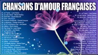 Les Plus Belles Chansons D'amour Françaises - Tres Belles Chansons D'amour Française