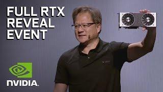 NVIDIA GeForce RTX - Official Launch Event