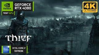 Thief (2014) | RTX 4080 | Intel Core i7-13700K | 4K | Ultra Settings | TEST GPU