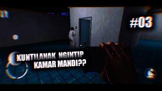 Ketemu Kuntilanak Ngintip Kamar Mandi? || Mata Batin Gameplay 03