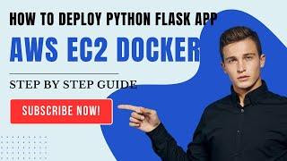 How to deploy Python Flask application on AWS EC2 instance using Docker | A step-by-step guide