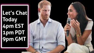 Live Chat Today! Let's Talk Latest Harry and Meghan News