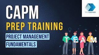 Introduction to CAPM | CAPM Preparation - class1 | Project Management Fundamentals | Techcanvass
