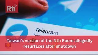 Taiwan’s version of the Nth Room allegedly resurfaces after shutdown | Taiwan News | RTI