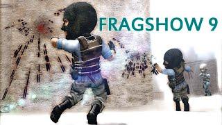 FRAGSHOW 9 - CSS v34 - UCP 8.1 - SHANDORI