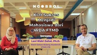 Kiat Sukses Menjadi Mahasiswa, langsung dari Wakil Dekan Akademik FTMD ITB,Pak Lavi Rizki Zuhal,Ph.D