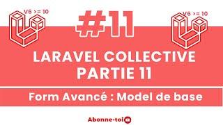 #11 - Laravel collective (partie 11) -  Formulaire Avancé Bootstrap