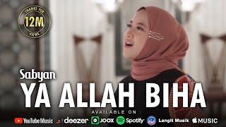 YA ALLAH  BIHA ​​- SABYAN (OFFICIAL M/V)