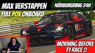 Max Verstappen's Sim Racing POV Onboard at iRacing 24 Hours Nürburgring | Morning Before Imola GP