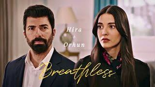 Hira & Orhun • Breathless [ Esaret ]