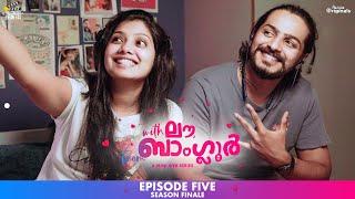 EP 05 With Love from Bangalore | Season Finale | Malayalam Web Series 2022 | Rini Salam Vikas Rinku