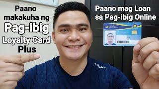 PAANO MAKAKUHA NG PAG-IBIG LOYALTY CARD PLUS | PAANO MAG LOAN SA PAGIBIG ONLINE | ASIA UNITED BANK