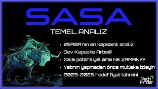 SASA Temel Analiz | Dev Kapasite Artışı Ne zaman Fiyatlanacak | 2025-2026 Hedef Fiyat Tahmini