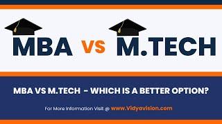 MBA Vs M.Tech | Which is the best option for you?  Which is Better - M.Tech or MBA? | Vidyavision