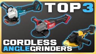 Top 3 Cordless Angle Grinders